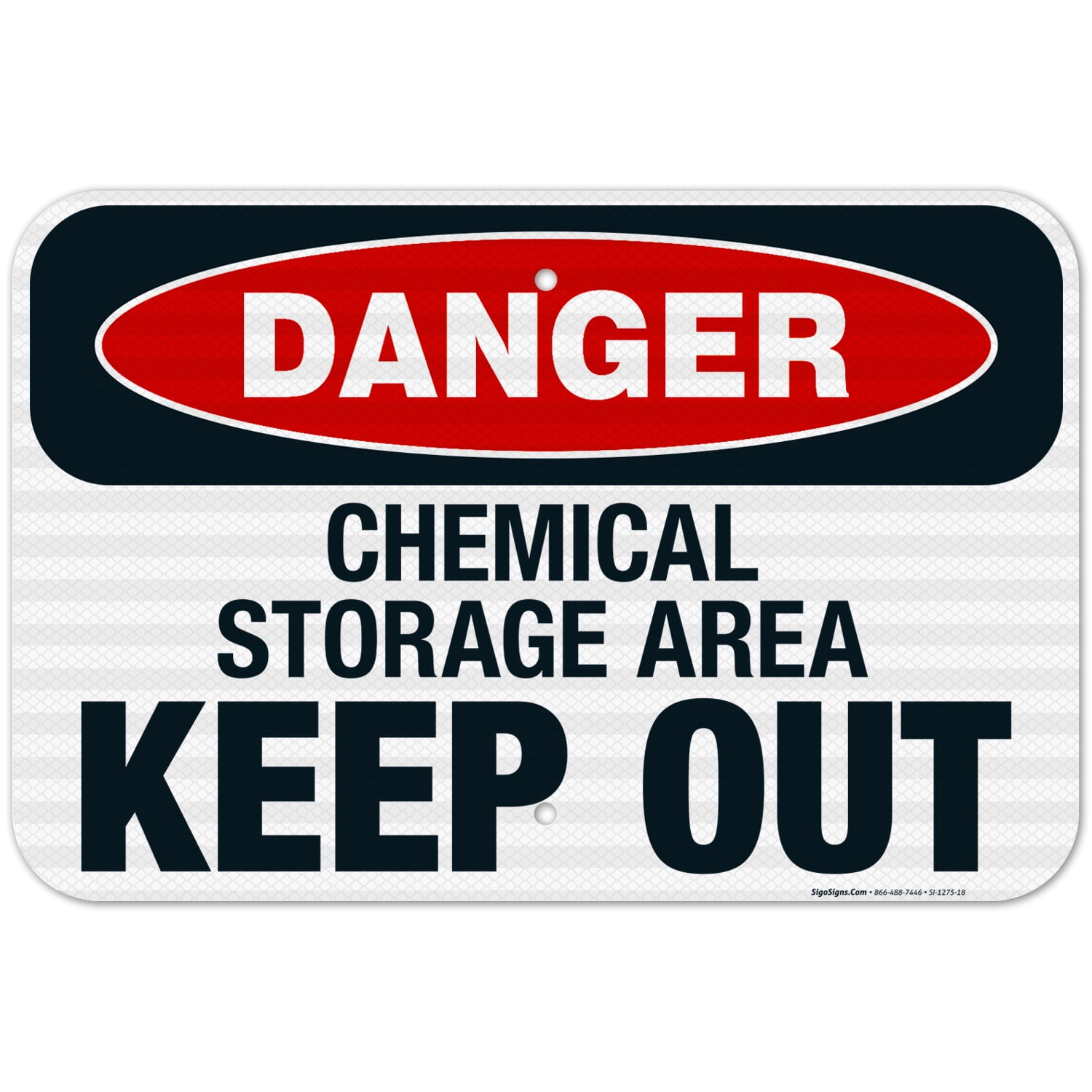 Danger Chemical Storage Area Keep Out Sign, OSHA Danger Sign, 12x18 Reflective Aluminum EGP