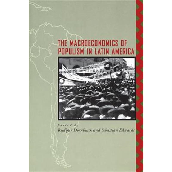 Pre-Owned National Bureau of Economic Research Conference Report: The Macroeconomics of Populism in Latin America (Paperback)