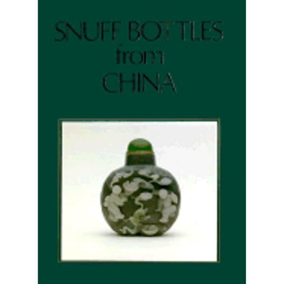 Snuff Bottles from China (Hardcover) by Helen White