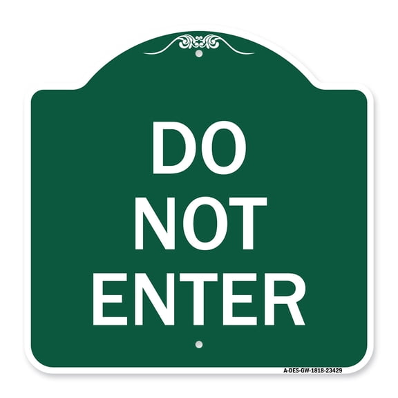 SignMission A-DES-GW-1818-23429 18 x 18 in. Designer Series Sign - Parking Lot Sign Do Not Enter, Green & White