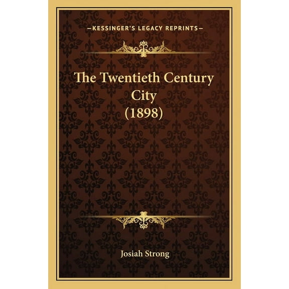 The Twentieth Century City (1898) (Paperback)