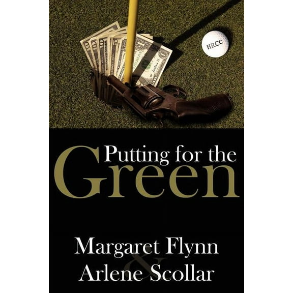 Putting for the Green -- Margaret Flynn