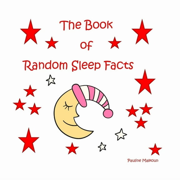 The Book of Random Sleep Facts, (Paperback)