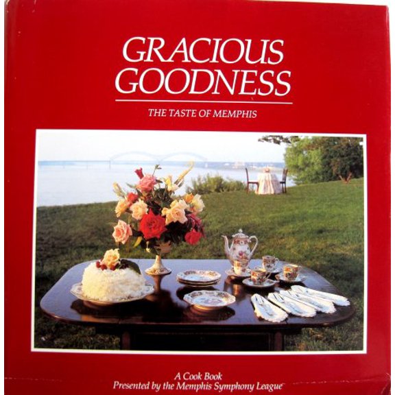 Pre-Owned Gracious Goodness: The Taste of Memphis, 9780961913106, 096191310X, Hardcover, 2nd edition