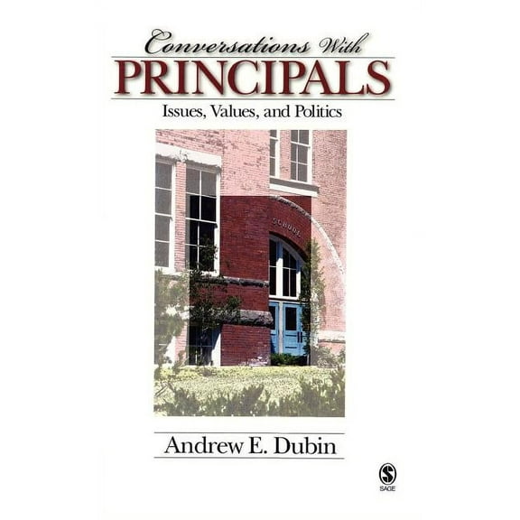 Conversations with Principals: Issues, Values, and Politics, (Hardcover)