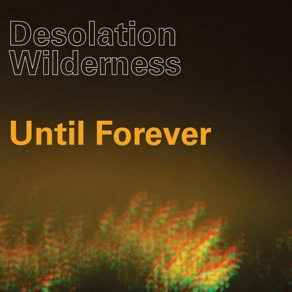 Desolation Wilderness - Until Forever - Music & Performance - Vinyl [7-Inch]