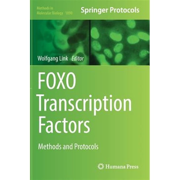 Pre-Owned Methods in Molecular Biology Foxo Transcription Factors: Methods and Protocols, Book 1890, (Hardcover)