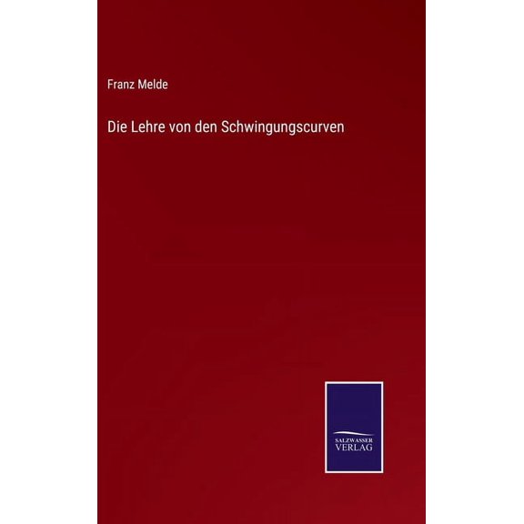 Die Lehre von den Schwingungscurven (Hardcover)