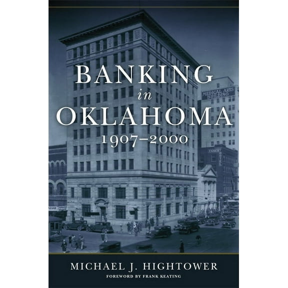 Banking in Oklahoma, 1907–2000 (Edition 1) (Paperback)
