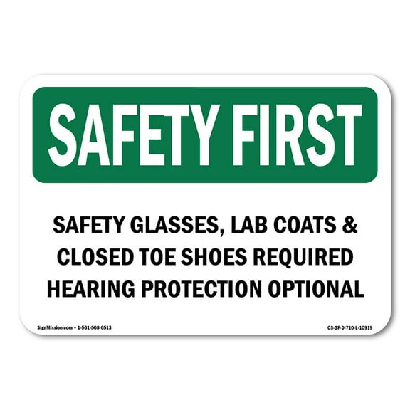 OSHA SAFETY FIRST Sign - Safety Glasses Lab Coats & Closed Toe Shoes | Plastic Sign | Protect Your Business, Work Site, Warehouse | Made in the USA