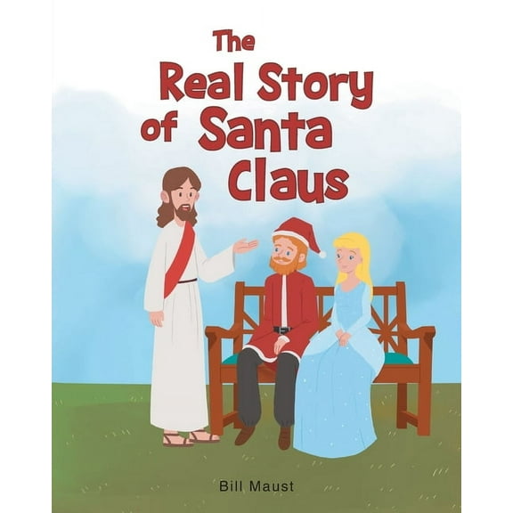 The Real Story of Santa Claus, (Paperback)