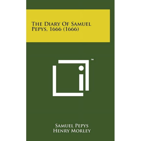 The Diary of Samuel Pepys, 1666 (1666) (Hardcover)