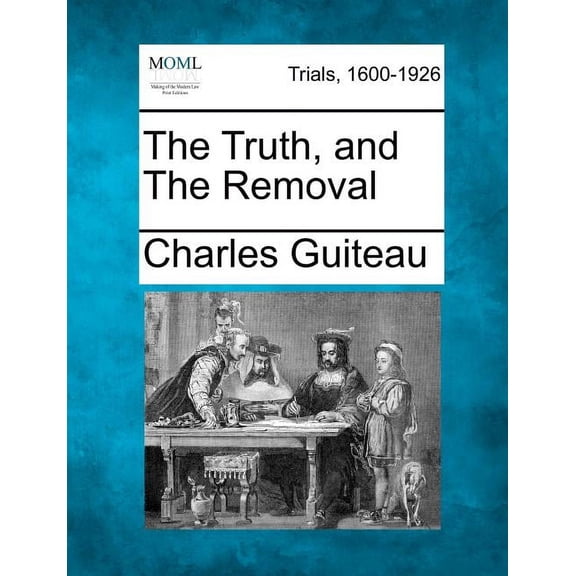 The Truth, and the Removal