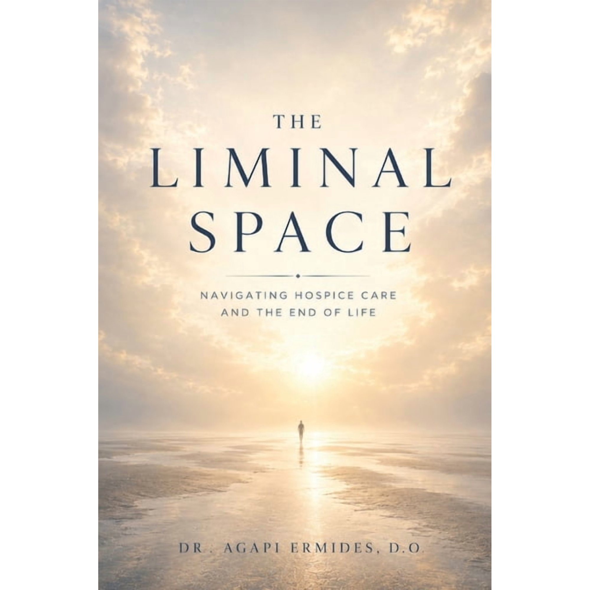 The Liminal Space: Navigating Hospice Care and the End of Life, (Paperback)