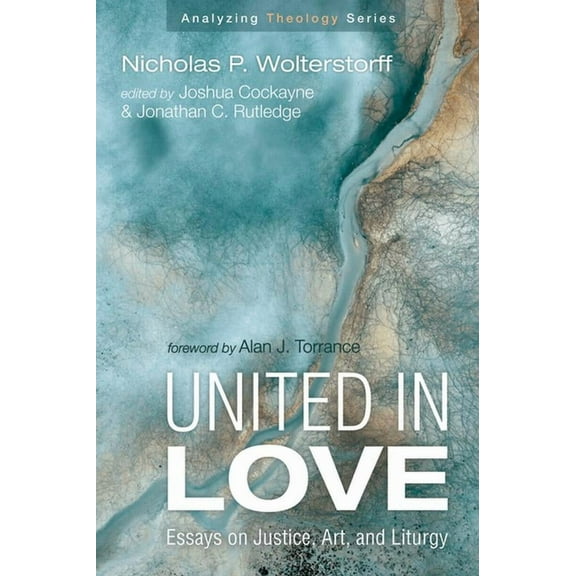 Analyzing Theology: United in Love (Hardcover)