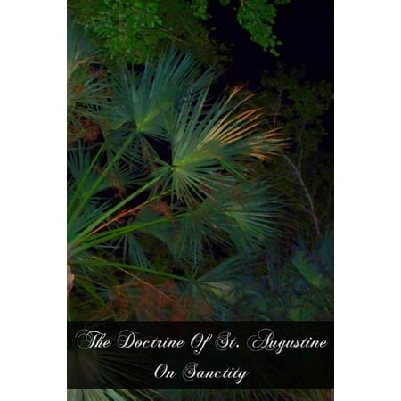 The Doctrine of St. Augustine on Sanctity
