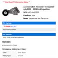 thumbnail image 2 of Accessory Belt Tensioner - Compatible with 2002 - 2014 Ford Expedition 2003 2004 2005 2006 2007 2008 2009 2010 2011 2012 2013, 2 of 2