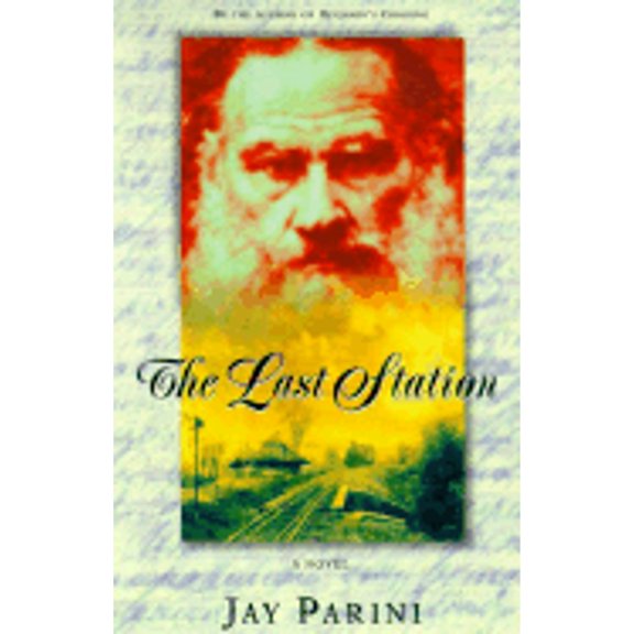 Pre-Owned The Last Station: A Novel of Tolstoy's Last Year (Paperback) 0805058230 9780805058239