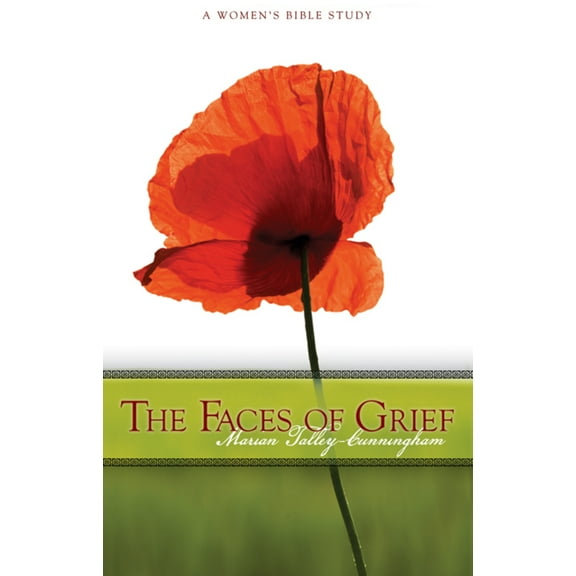 Pre-Owned The Faces of Grief: A Women's Bible Study (Paperback) 1591667577 9781591667575