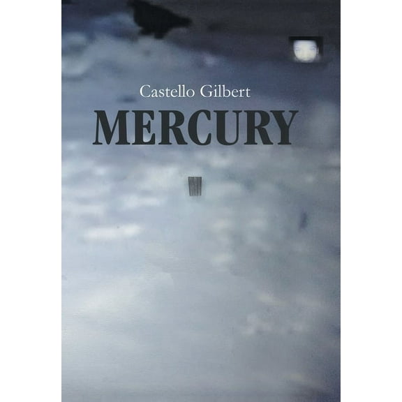 Mercury: The Boy Who Lived (Hardcover)