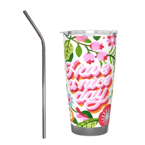 20oz Have A Nice Day Floral Tumbler Insulated Car Cup Travel Coffee Cup Gift for Women with Stainless Steel Straw