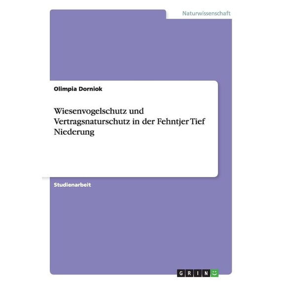 Wiesenvogelschutz und Vertragsnaturschutz in der Fehntjer Tief Niederung (Paperback)