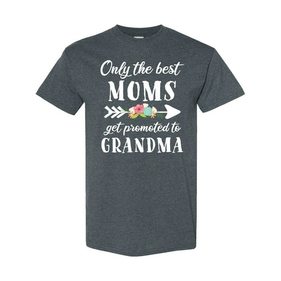 Inktastic Only the Best Moms Get Promoted to Grandma T-Shirt