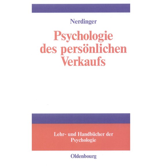 Lehr- Und Handbücher Der Psychologie Psychologie Des Personlichen Verkaufs, (Hardcover)