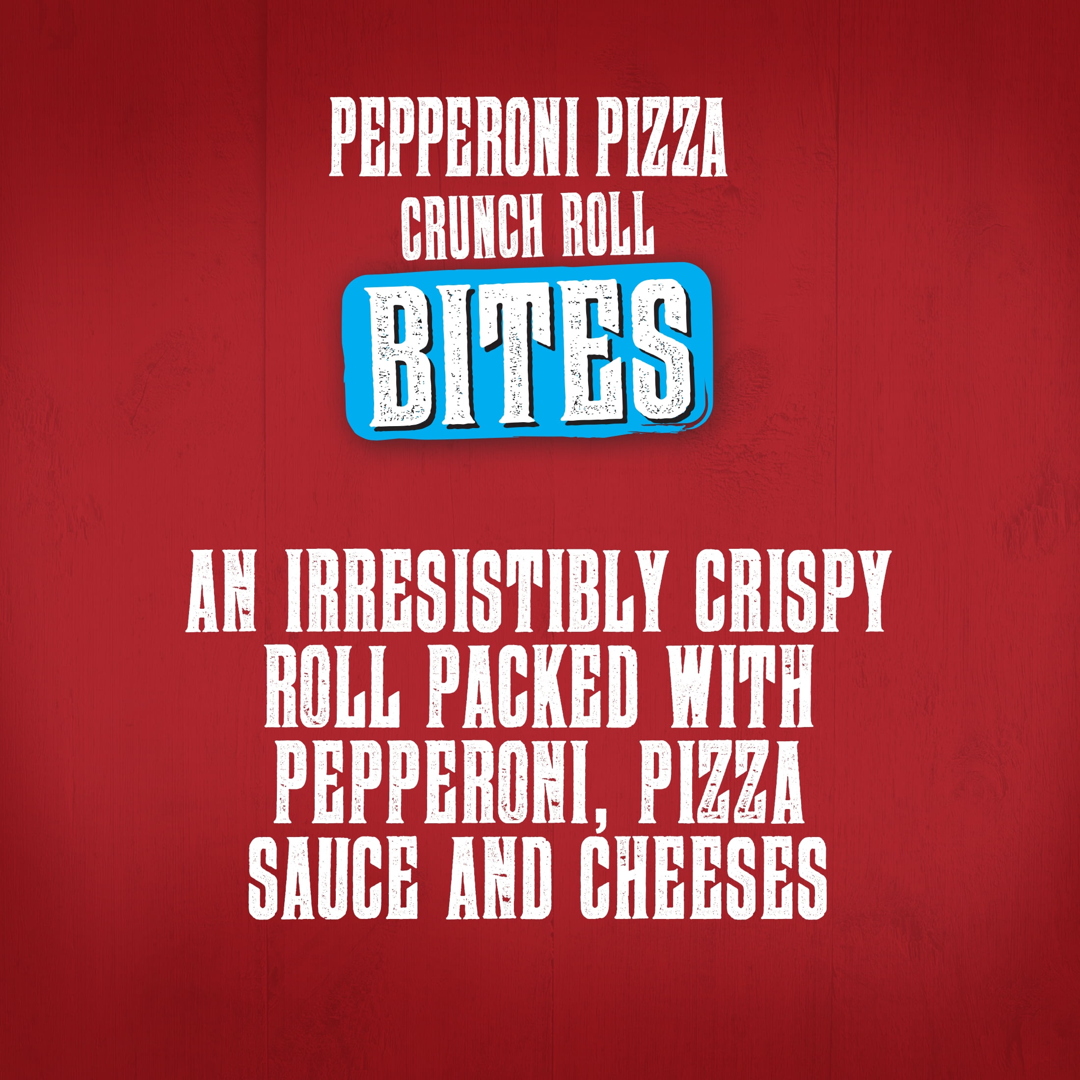 Crunch Factory Pepperoni Pizza Crunch Roll Bites, 16.8 oz, 14 Rolls (Frozen)