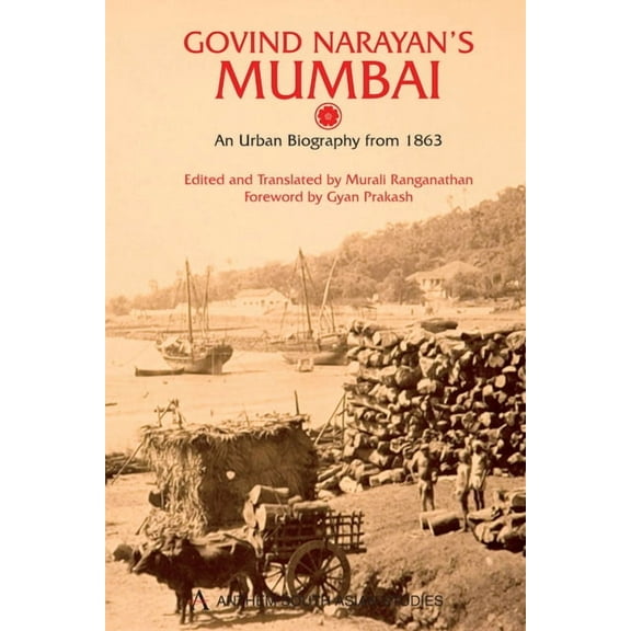 Govind Narayan's Mumbai: An Urban Biography from 1863, (Hardcover)