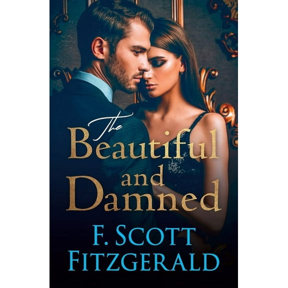 The Beautiful and Damned, (Paperback)