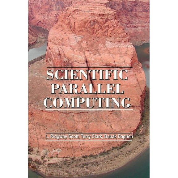 Scientific Parallel Computing, (Hardcover)
