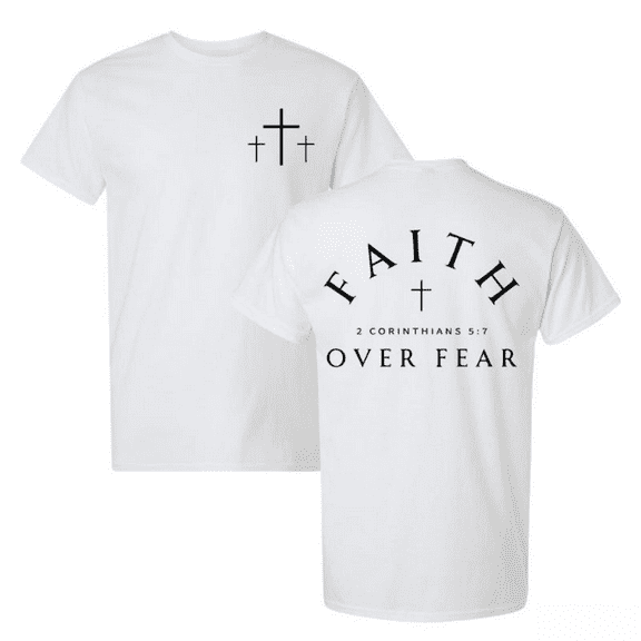 Faith Over Fear Print Tshirt White Graphic Tees Shirts S-5XL Christian Bible Verse Tops