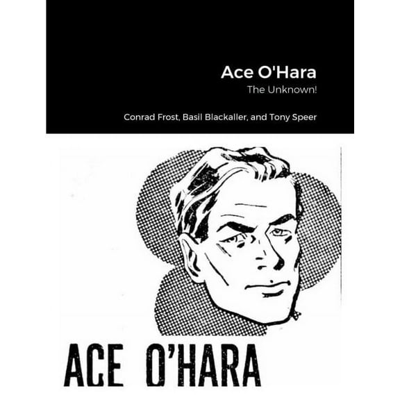 Ace O'Hara: The Unknown! (Paperback)