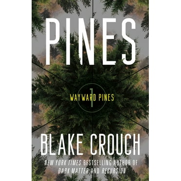 Wayward Pines Trilogy Pines: Wayward Pines: 1, (Paperback)