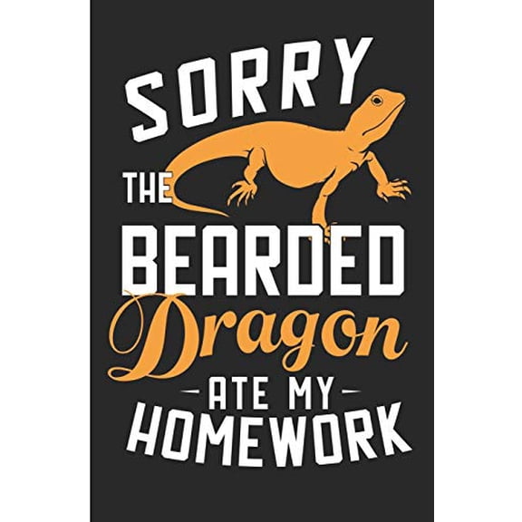 Pre-Owned Sorry The Bearded Dragon Ate My Homework: Cute Bearded Dragon Kids Blank Lined Journal Paperback