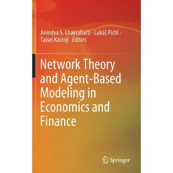 Network Theory and Agent-Based Modeling in Economics and Finance, (Hardcover)