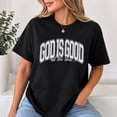 thumbnail image 6 of God Is Good All The Time Shirt Christian Faith Oversized Tee Religious Inspirational Bible Gift Top, 6 of 9