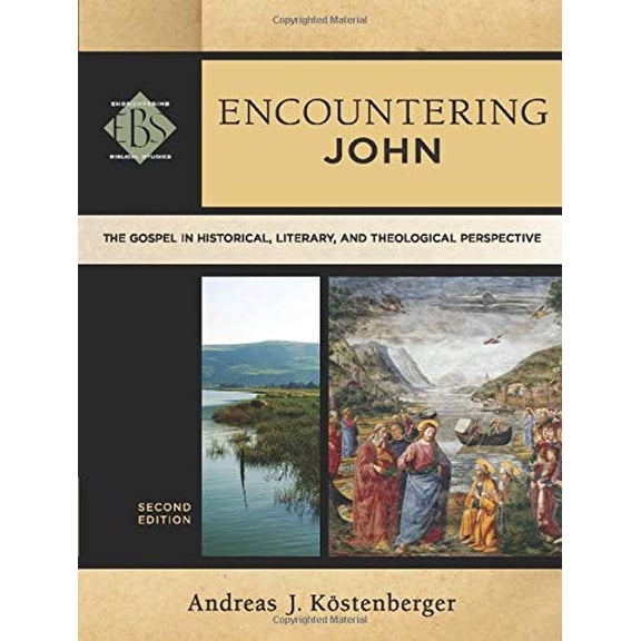 Pre-Owned Encountering John: The Gospel in Historical, Literary, and Theological Perspective (Paperback) 0801049164 9780801049163