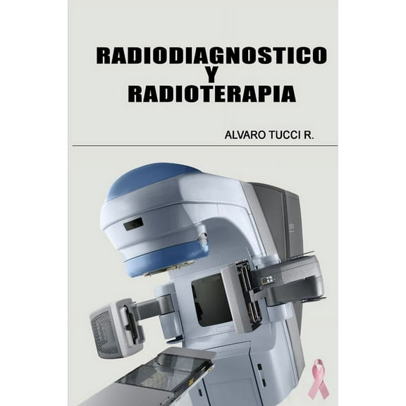 RadiodiagnÃ³stico y Radioterapia, (Paperback)