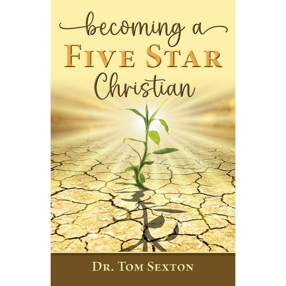 Becoming A Five Star Christian, (Paperback)