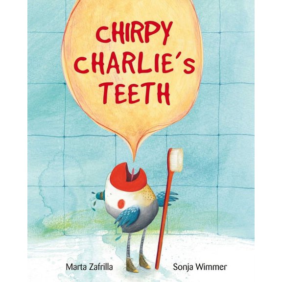 Chirpy Charlie's Teeth, (Hardcover)