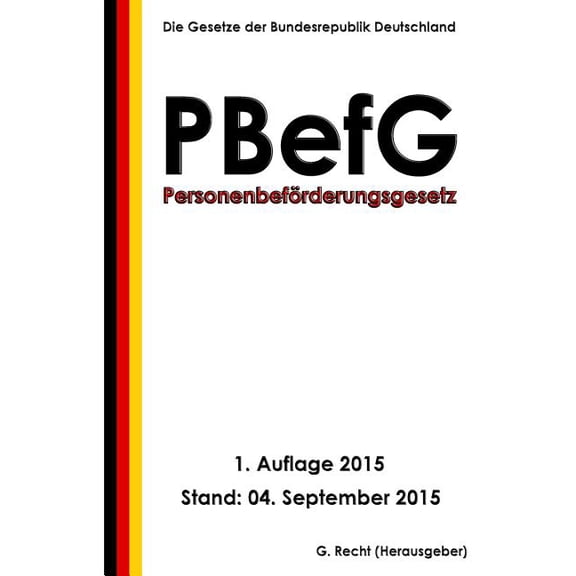Personenbeforderungsgesetz (Pbefg), 1. Auflage 2015