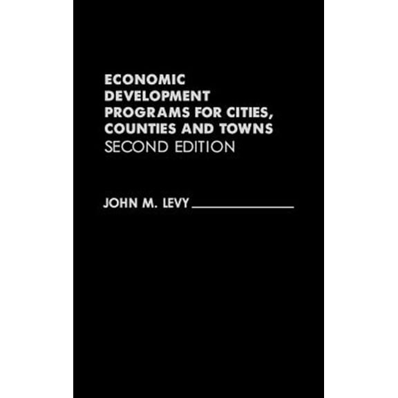 Pre-Owned Economic Development Programs for Cities, Counties and Towns, (Hardcover)