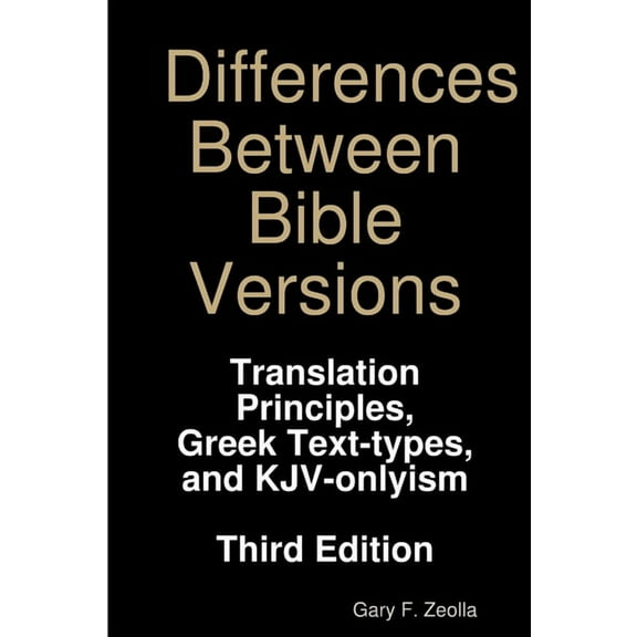 Differences Between Bible Versions: Third Edition, (Paperback)