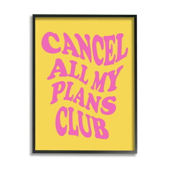 Stupell Industries Groovy Cancel Plans Phrase Inspirational Painting Black Framed Art Print Wall Art, 11 x 14