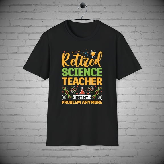 Retired Science Teacher t-shirt, Retirement celebration Gift