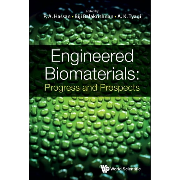 Engineered Biomaterials: Progress and Prospects, (Hardcover)