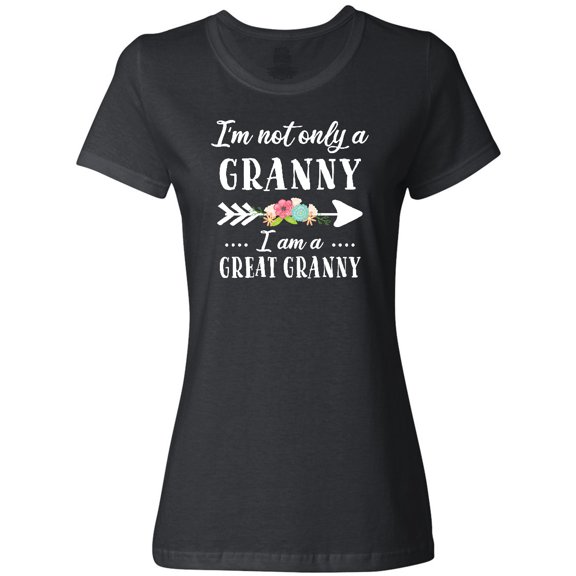 Inktastic I'm Not Only a Granny I'm a Great Granny with Flowers Women's T-Shirt