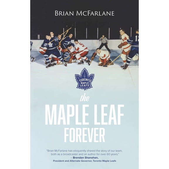 Pre-Owned The Maple Leaf Forever (Paperback) by Brian McFarlane